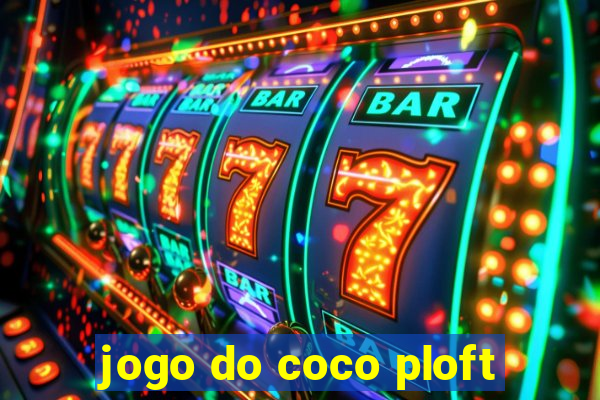 jogo do coco ploft